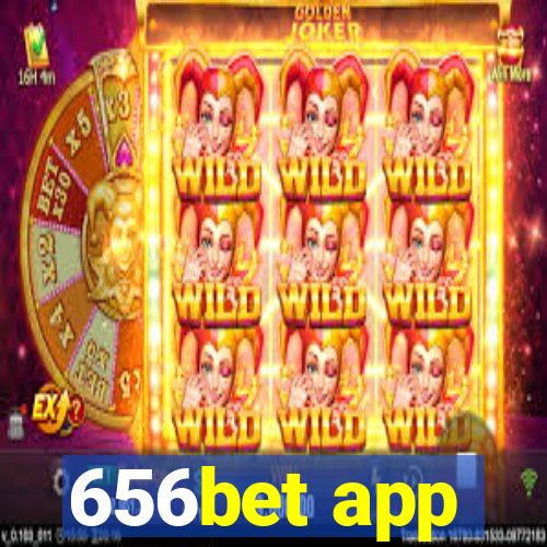 656bet app